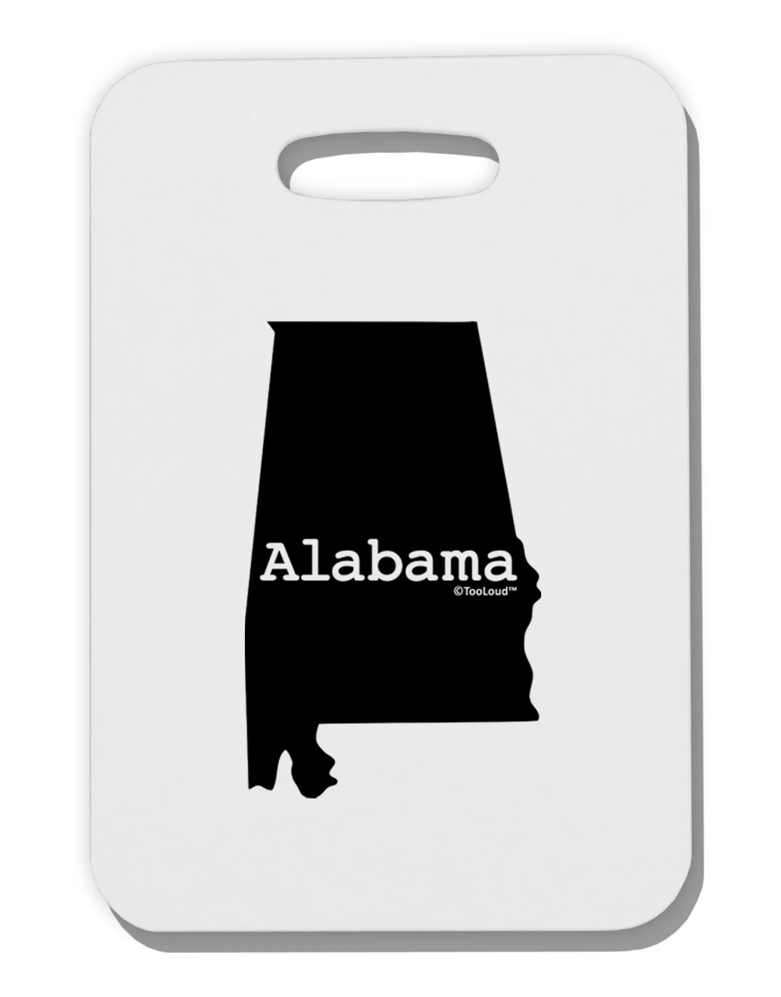 Alabama - United States Shape Thick Plastic Luggage Tag by TooLoud